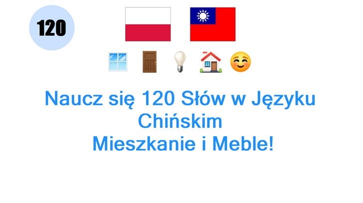 Naucz się 120 Słów w Języku Chińskim: Mieszkanie i Meble!